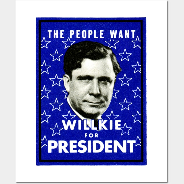 1940 Willkie for President Wall Art by historicimage